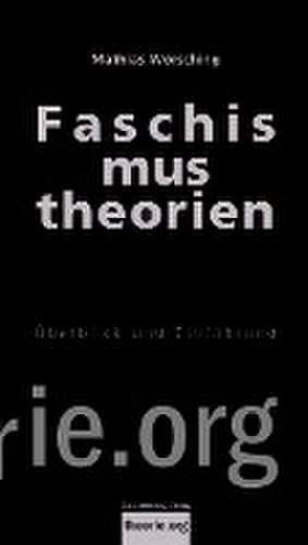 Faschismustheorien de Mathias Wörsching