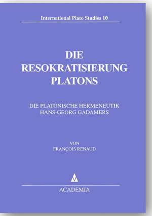 Die Resokratisierung Platons de Francois Renaud