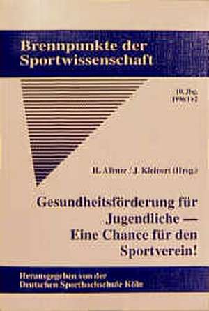 Gesundheitsförderung für Jugendliche - Eine Chance für den Sportverein de Henning Allmer