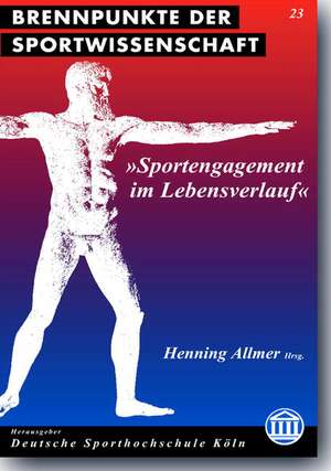 Sportengagement im Lebensverlauf de Henning Allmer