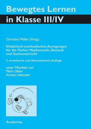 Bewegtes Lernen in Klasse 3 und 4 de Christina Müller