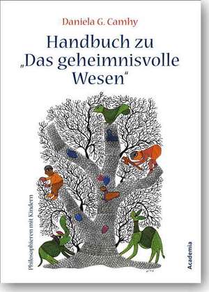 Das geheimnisvolle Wesen. Handbuch de Matthew Lipman