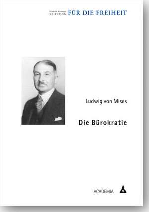 Die Bürokratie de Ludwig von Mises