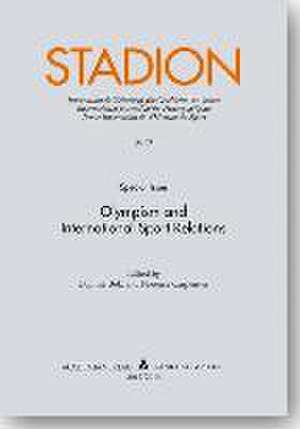 Stadion. Olympism and International Sport relations de Florence Carpentier