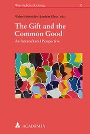 The Gift and the Common Good de Walter Schweidler