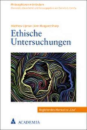 Ethische Untersuchungen de Matthew Lipman