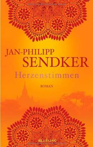 Herzenstimmen de Jan-Philipp Sendker