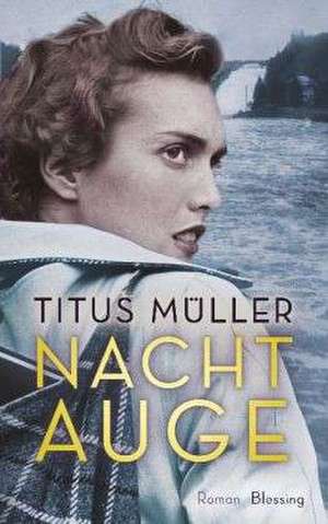 Nachtauge de Titus Müller