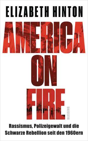 America on Fire de Elizabeth Hinton