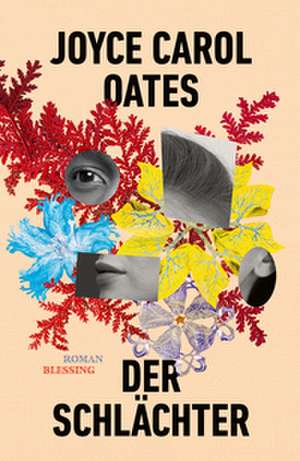 Der Schlächter de Joyce Carol Oates