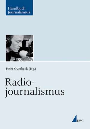 Radiojournalismus de Peter Overbeck