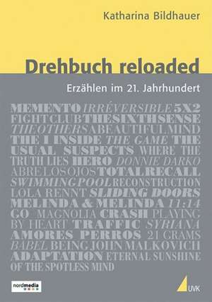 Drehbuch reloaded de Katharina Bildhauer