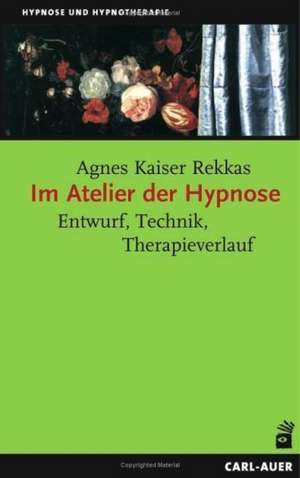 Im Atelier der Hypnose de Agnes Kaiser Rekkas