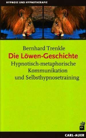 Die Löwen-Geschichte de Bernhard Trenkle
