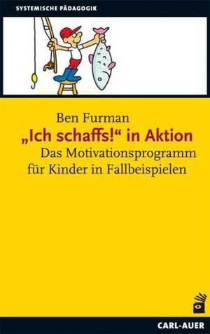 "Ich schaffs!" in Aktion de Ben Furman