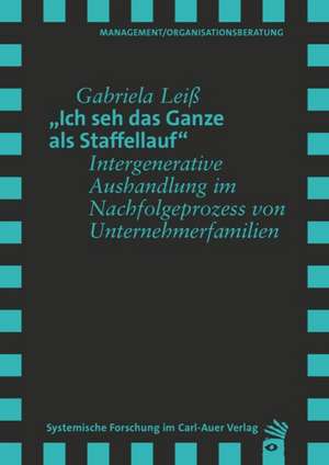 Ich seh das Ganze als Staffellauf de Gabriela Leiß