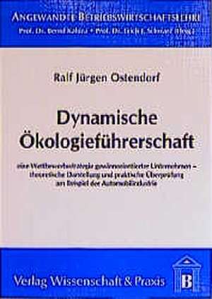 Dynamische Ökologieführerschaft de Ralf J Ostendorf