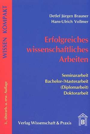 Erfolgreiches wissenschaftliches Arbeiten de Detlef Jürgen Brauner