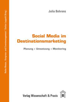 Social Media im Destinationsmarketing de Julia Behrens