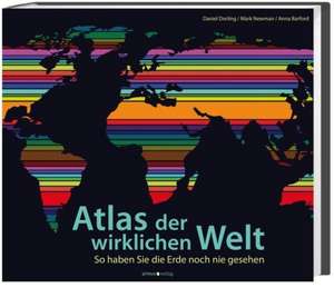 Atlas der wirklichen Welt de Daniel Dorling