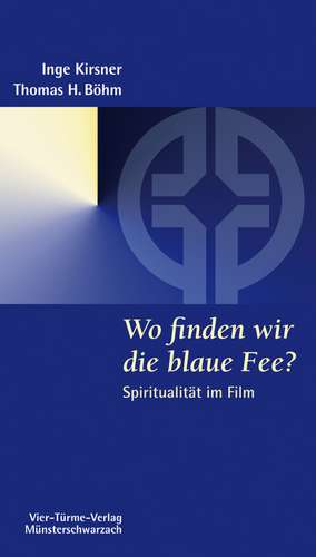 Wo finden wir die blaue Fee? de Inge Kirsner