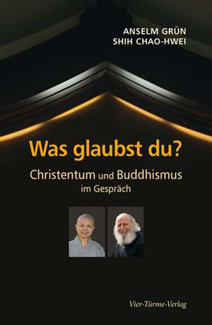 Was glaubst du? de Anselm Grün