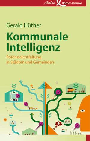 Kommunale Intelligenz de Gerald Hüther