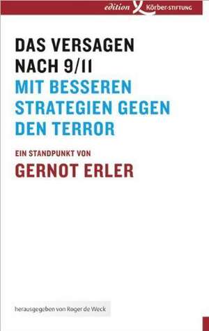 Das Versagen nach 9/11 de Gernot Erler