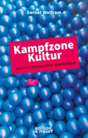Kampfzone Kultur de Gernot Wolfram