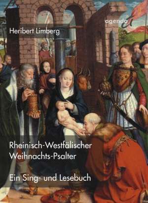 Rheinisch-Westfälischer Weihnachts-Psalter de Heribert Limberg