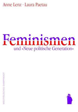 Lenz, A: Feminismen und "Neue Politische Generation"