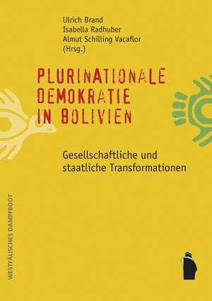 Plurinationale Demokratie in Bolivien de Ulrich Brand