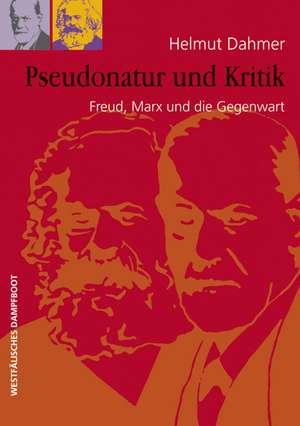 Pseudonatur und Kritik de Helmut Dahmer