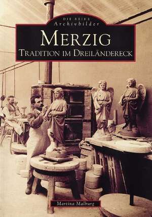 Merzig de Martina Malburg