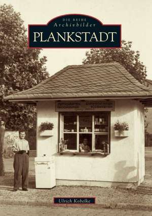 Plankstadt de Ulrich Kobelke