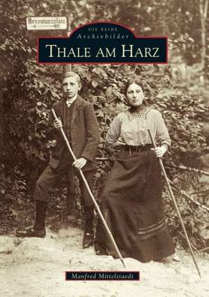 Thale am Harz de Manfred Mittelstaedt