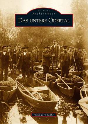 Das untere Odertal de Hans-Jörg Wilke