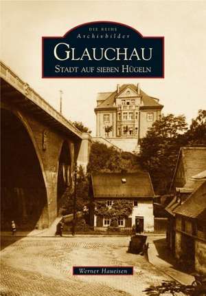 Glauchau de Werner Haueisen