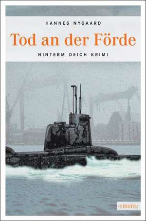 Tod an der Förde de Hannes Nygaard