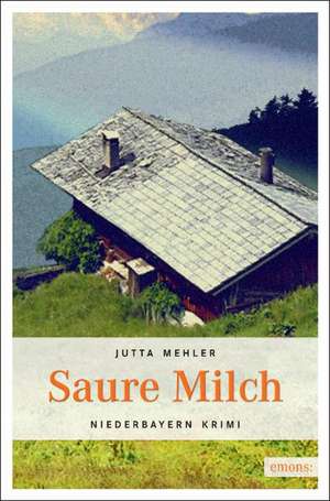 Saure Milch de Jutta Mehler