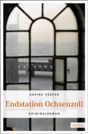 Endstation Ochsenzoll de Sabine Vesper