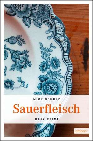 Sauerfleisch de Mick Schulz