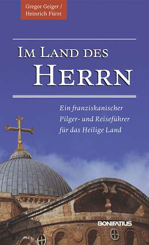 Im Land des Herrn de Gregor Geiger