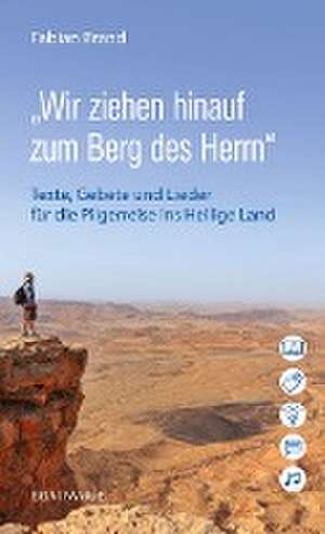 "Wir ziehen hinauf zum Berg des Herrn" de Fabian Brand