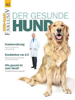 Der gesunde Hund (Wild & Hund Exkl. 42)