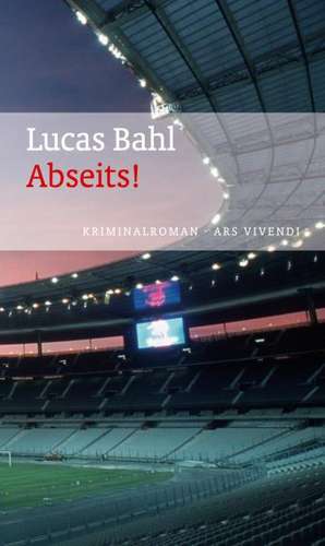 Abseits! de Lucas Bahl