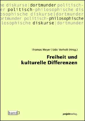 Freiheit und kulturelle Differenzen de Thomas Meyer