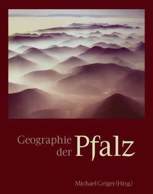 Geographie der Pfalz de Jürgen Müller