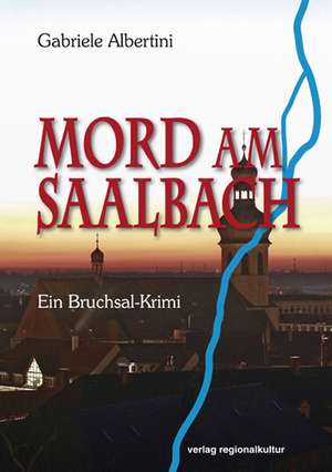 Mord am Saalbach de Gabriele Albertini