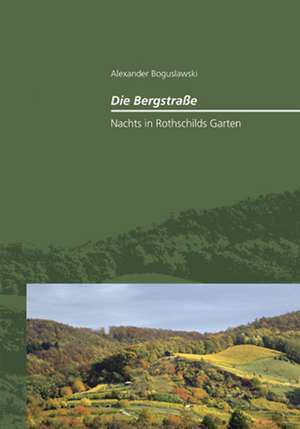 Die Bergstraße - Nachts in Rothschilds Garten de Alexander Boguslawski